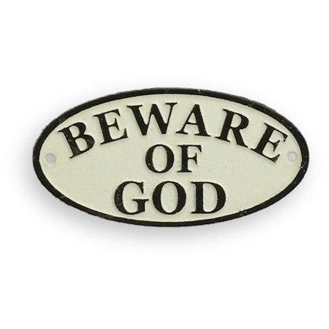 Beware of God Wall Sign | Handcrafted Cast Iron Decor
