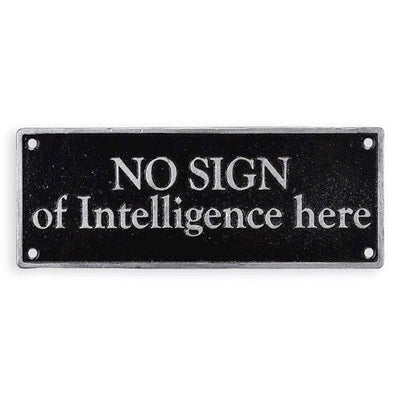 No Intelligence Humor Sign | Handcrafted Cast Iron Decor | Gift Idea